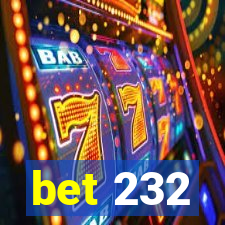 bet 232